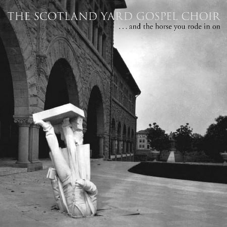 The Scotland Yard Gospel Choir - And The Horse You Rode In On - Country - CD