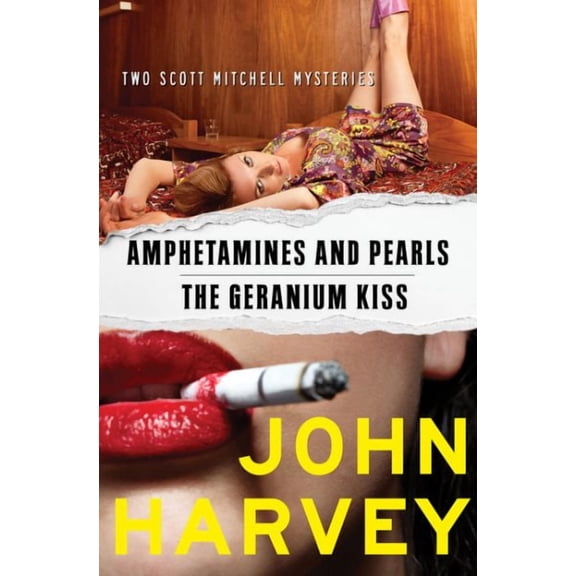 The Scott Mitchell Mysteries: Amphetamines and Pearls & The Geranium Kiss (Paperback)