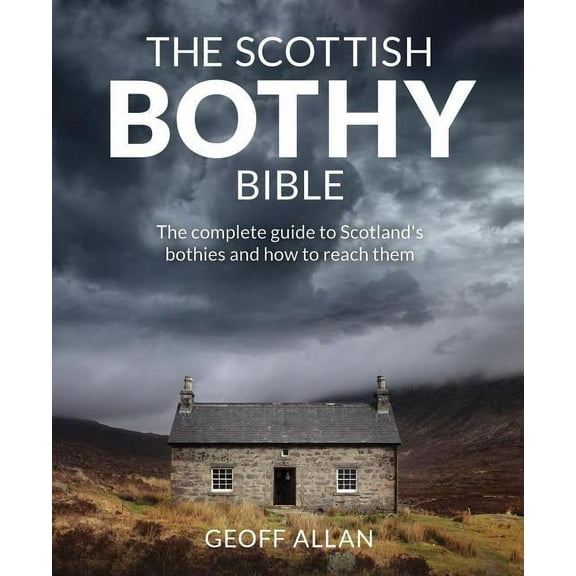 The Scottish Bothy Bible, (Paperback)