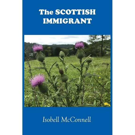 The Scottish Immigrant, (Paperback)