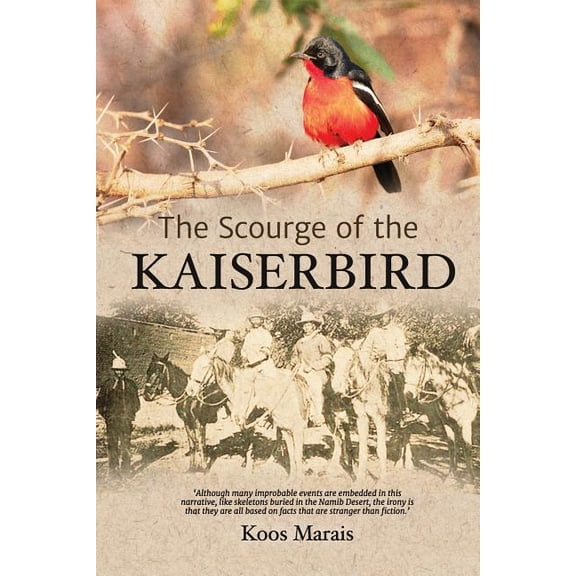 The Scourge of the Kaiserbird (Paperback) by Koos Marais