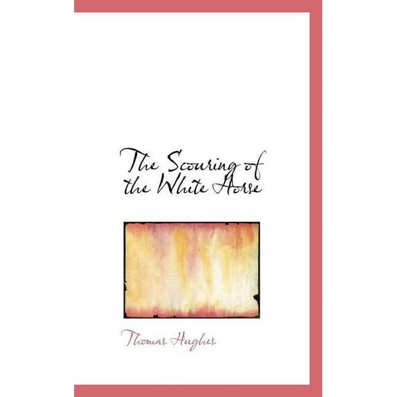 The Scouring of the White Horse (Paperback)