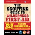 thumbnail image 1 of Pre-Owned The Scouting Guide to Wilderness First Aid: An Officially-Licensed Book of the Boy Scouts of America: More Than 200 Essential Skills for Medical Emerg (Paperback) 1510739718 9781510739710, 1 of 1