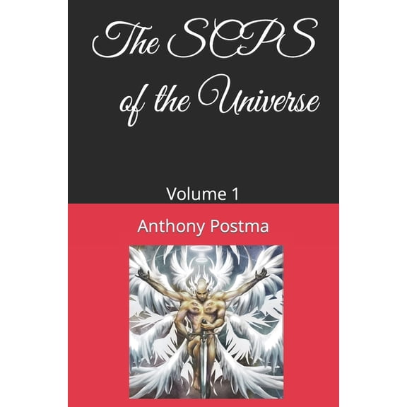 The Scps of the Universe: The SCPS of the Universe : Volume 1 (Paperback)