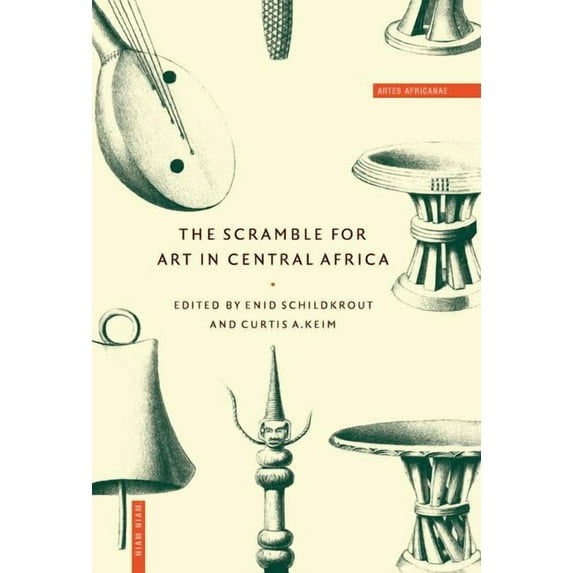 The Scramble for Art in Central Africa, (Hardcover)