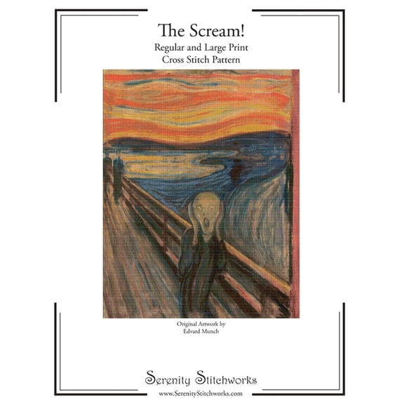 The Scream! Cross Stitch Pattern: Regular and Large Print Cross Stitch Chart, (Paperback)