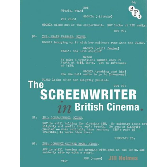 The Screenwriter in British Cinema, (Paperback)