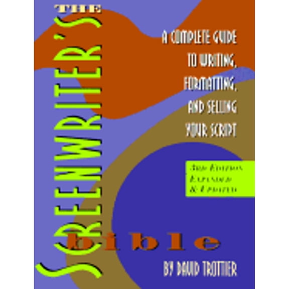 Pre-Owned The Screenwriter's Bible: A Complete Guide to Writing, Formatting, and Selling Your Script by David Trottier, (Paperback), English