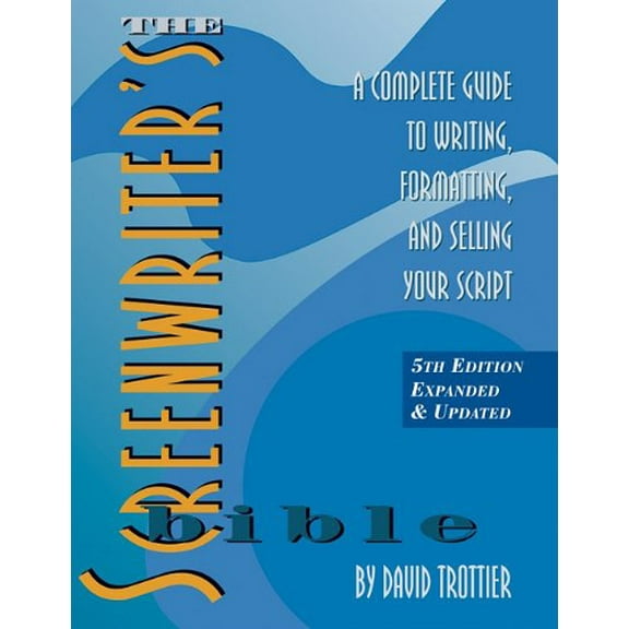 Pre-Owned The Screenwriter's Bible: A Complete Guide to Writing, Formatting, and Selling Your Script (Paperback) 1935247026 9781935247029