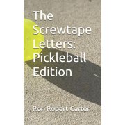 Pickleball Parodies The Screwtape Letters Pickleball Edition, Paperback