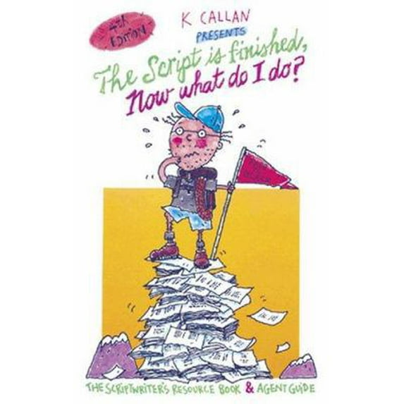 Pre-Owned The Script Is Finished, Now What Do I Do?: The Scriptwriter's Resource Book & Agent Guide (Paperback) 187835518X 9781878355188
