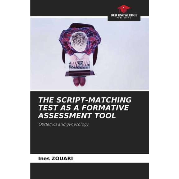 The Script-Matching Test as a Formative Assessment Tool, (Paperback)