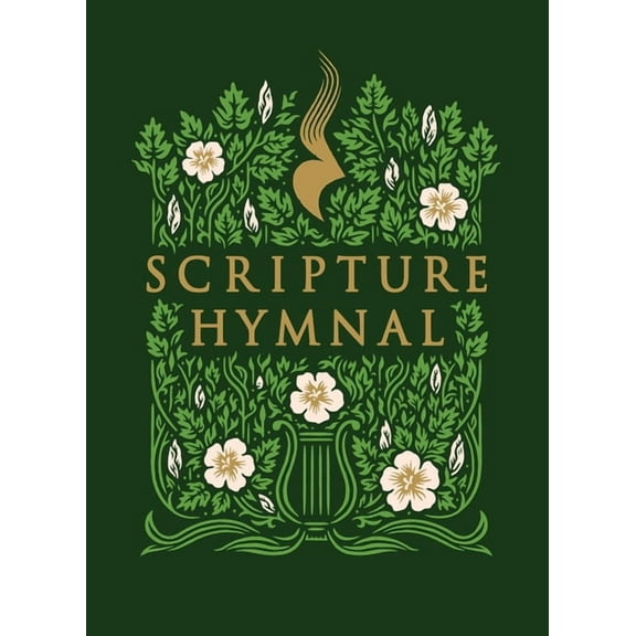 The Scripture Hymnal: A Songbook of 100+ Bible Verses Set to Music for Congregational, Family, and Personal Worship (Inc, (Hardcover)