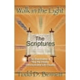thumbnail image 1 of Pre-Owned The Scriptures: An Examination of How the Creator Communicates with Creation: Volume 3 (Walk in the Light) Paperback, 1 of 1