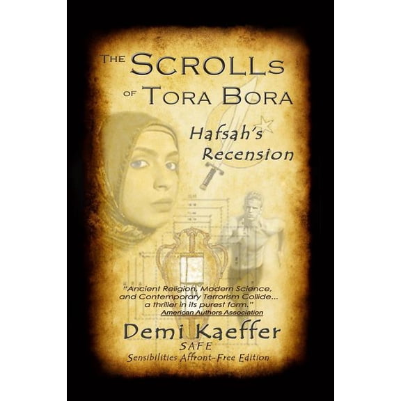 The Scrolls of Tora Bora: Hafsah's Recension (SAFE), (Paperback)