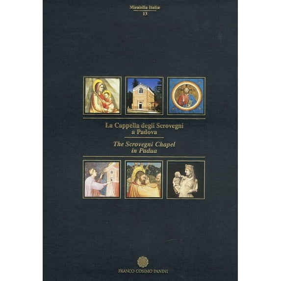 The Scrovegni Chapel in Padua (Hardcover)