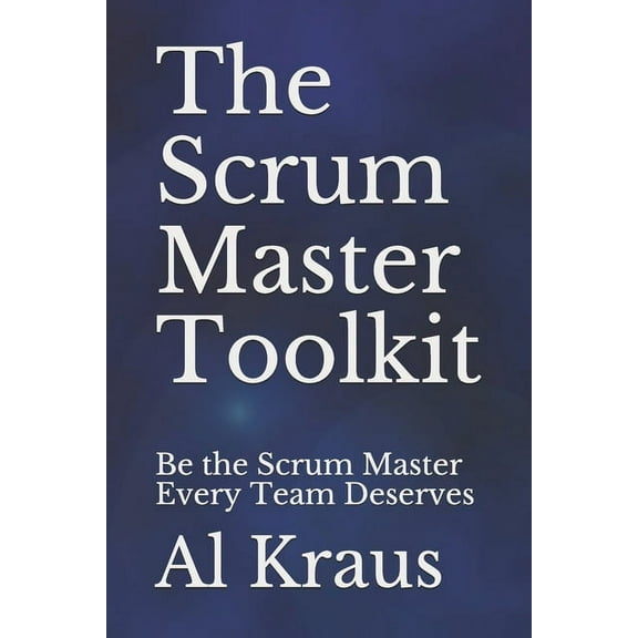 The Scrum Master Toolkit (Paperback)