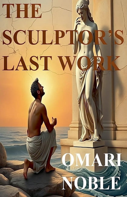 The Sculptor's Last Work, (Paperback)