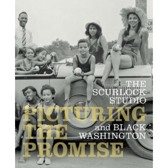Pre-Owned The Scurlock Studio and Black Washington: Picturing Promise  Hardcover Natl Museum African American Hist/Cult