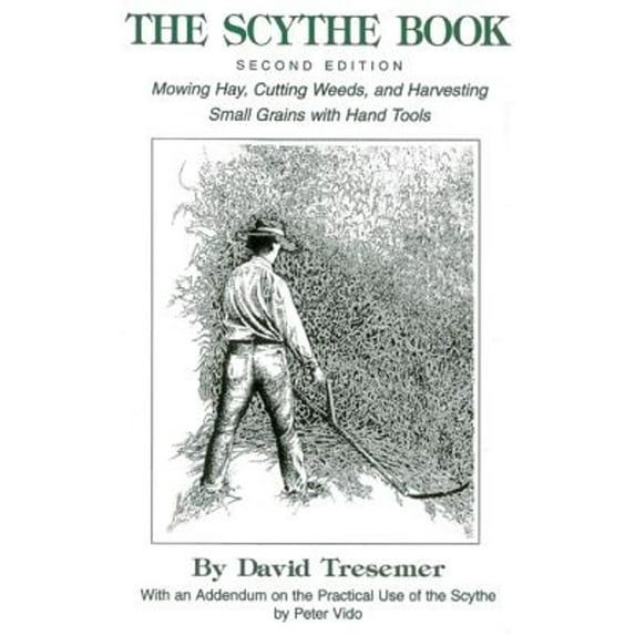 Pre-Owned The Scythe Book, 2nd Edition (Paperback) 0911469192 9780911469196