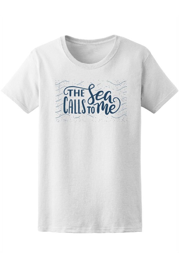 The Sea Calls To Me Beach T-Shirt Men -Image by Shutterstock, Female Large