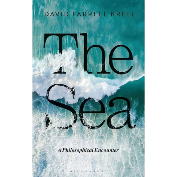 The Sea: A Philosophical Encounter, (Hardcover)