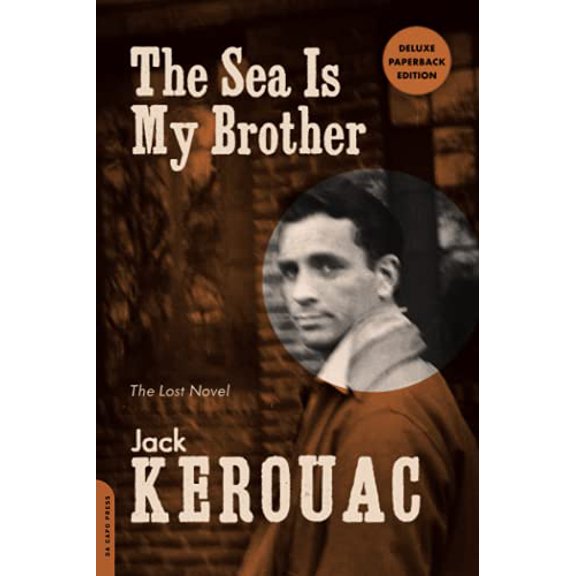 Pre-Owned Sea Is My Brother: The Lost Novel (Deluxe, Expanded) (Paperback) 030682180X 9780306821806