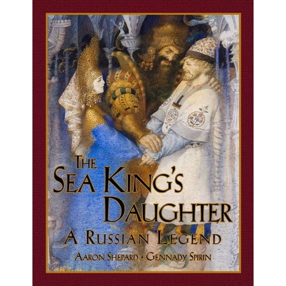 The Sea King's Daughter: A Russian Legend