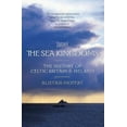 thumbnail image 1 of Pre-Owned The Sea Kingdoms: The History of Celtic Britain & Ireland (Paperback) 1841587176 9781841587172, 1 of 1