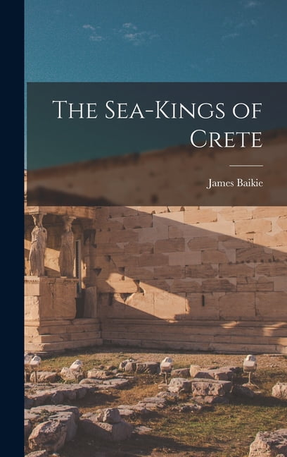 The Sea-Kings of Crete (Hardcover)