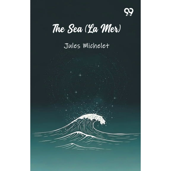 The Sea (La Mer), (Paperback)