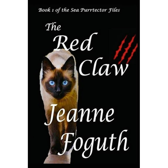 The Sea Purrtector Files: The Red Claw : Book 1 of the Sea Purrtector Files (Series #1) (Paperback)
