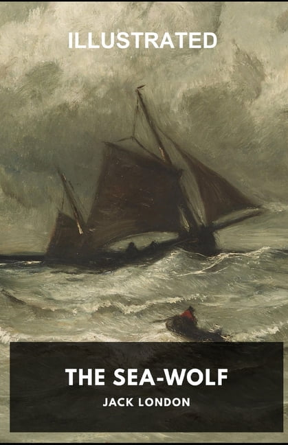 The Sea Wolf Illustrated (Paperback)