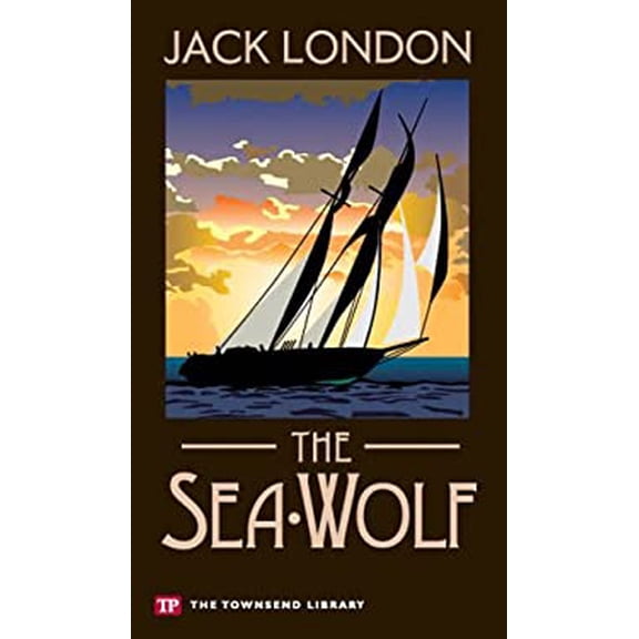 Pre-Owned The Sea-Wolf (Townsend Library Edition) (Paperback) 1591941113 9781591941118