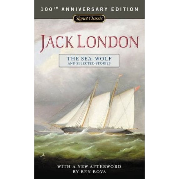 Pre-Owned The Sea-Wolf and Selected Stories (Mass Market Paperback) 0451529367 9780451529367