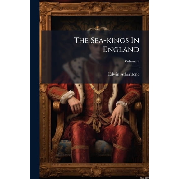 The Sea-kings In England, (Paperback)