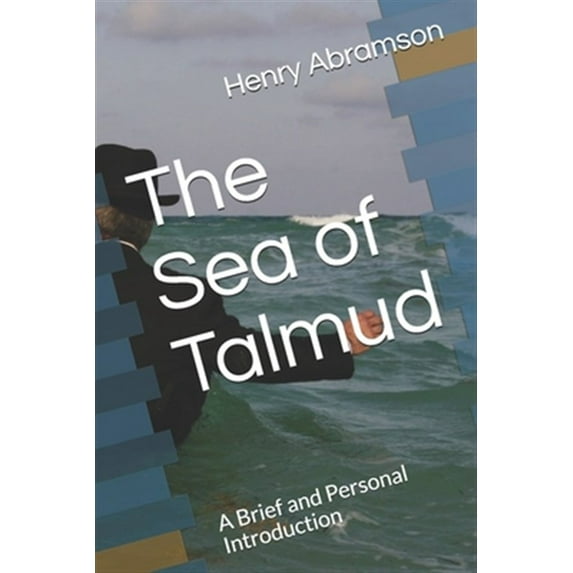 The Sea of Talmud: A Brief and Personal Introduction
