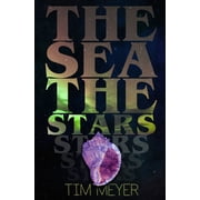 The Sea, the Stars, Paperback