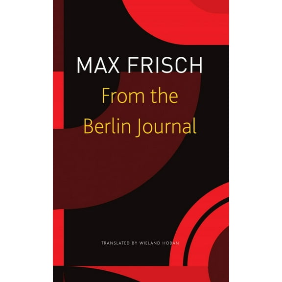 The Seagull Library of German Literature: From the Berlin Journal (Paperback)