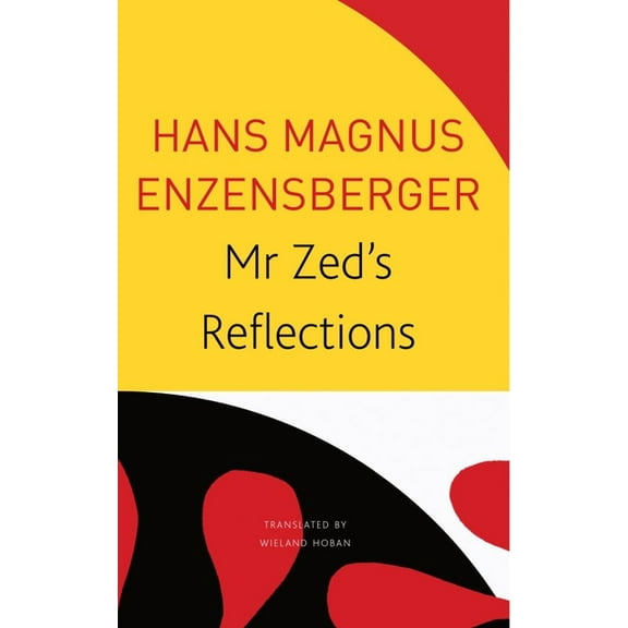The Seagull Library of German Literature: Mr Zeds Reflections (Paperback)