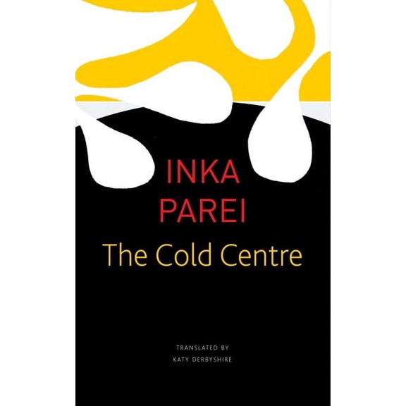 The Seagull Library of German Literature: The Cold Centre (Paperback)