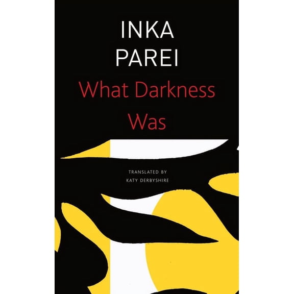 The Seagull Library of German Literature: What Darkness Was (Paperback)