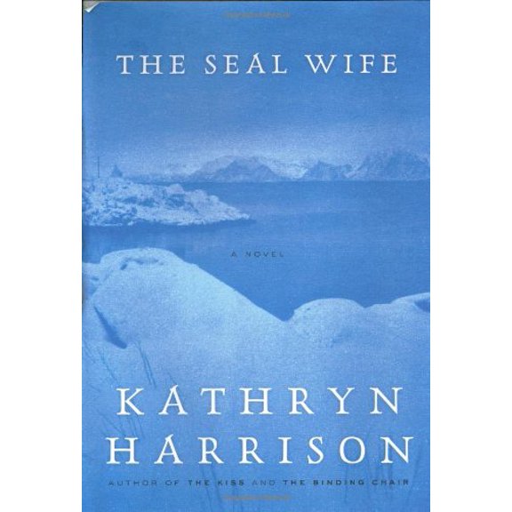Pre-Owned The Seal Wife (Hardcover) 0375506292 9780375506291