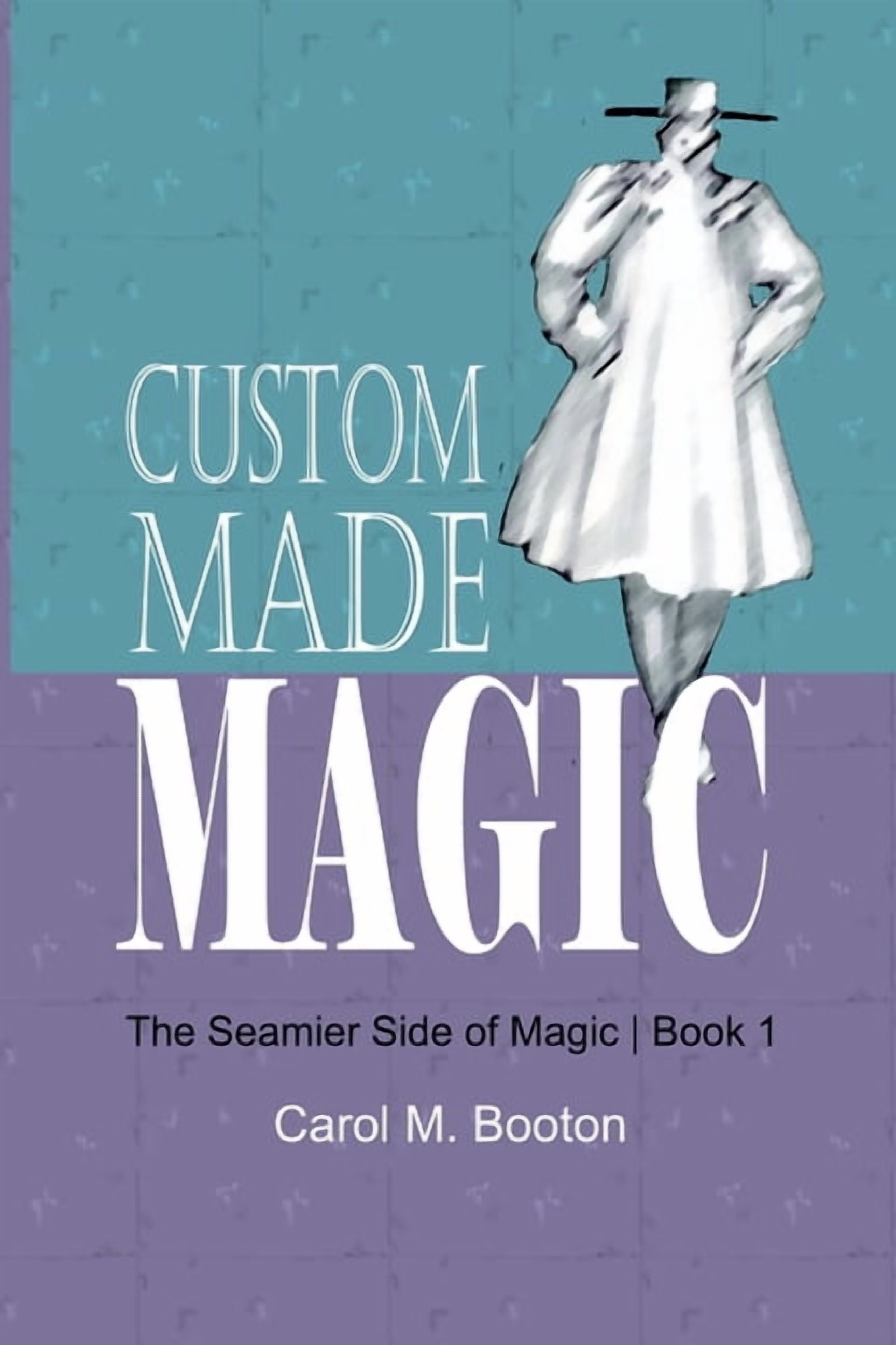 The Seamier Side of Magic Custom Made Magic, Book 1, (Paperback)