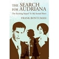 thumbnail image 1 of The Search For Audriana: The Exciting Sequel to My Second Heart (Paperback) by Frank Bontumasi, 1 of 1