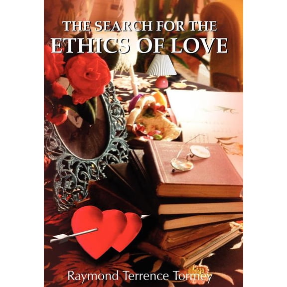 The Search For the Ethics of Love, (Hardcover)