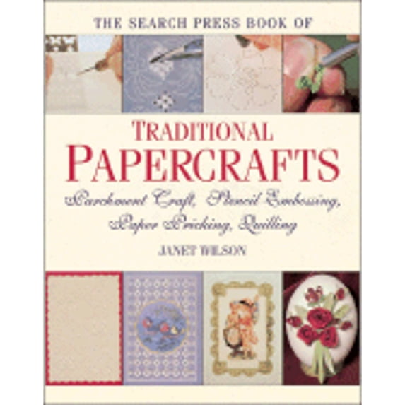 Pre-Owned The Search Press Book of Traditional Papercrafts (Paperback) 0855329289 9780855329280