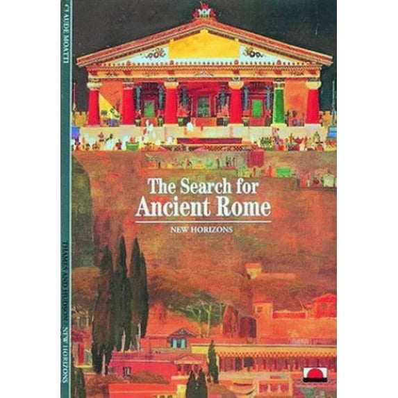 Pre-Owned The Search for Ancient Rome (NEW HORIZONS) (Paperback) 0500300267 9780500300268