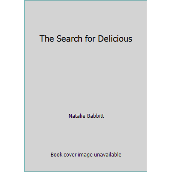 Pre-Owned The Search for Delicious (Unknown) 1439554110 9781439554111