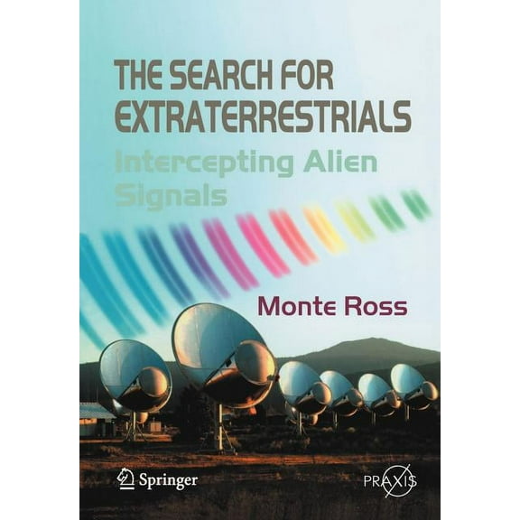 The Search for Extraterrestrials: Intercepting Alien Signals, (Paperback)